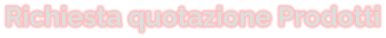 Richiesta quotazione Prodotti